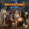 About Mana Yesu Song